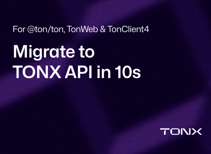 Easy Migrate to TONX API