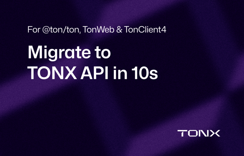 Easy Migrate to TONX API