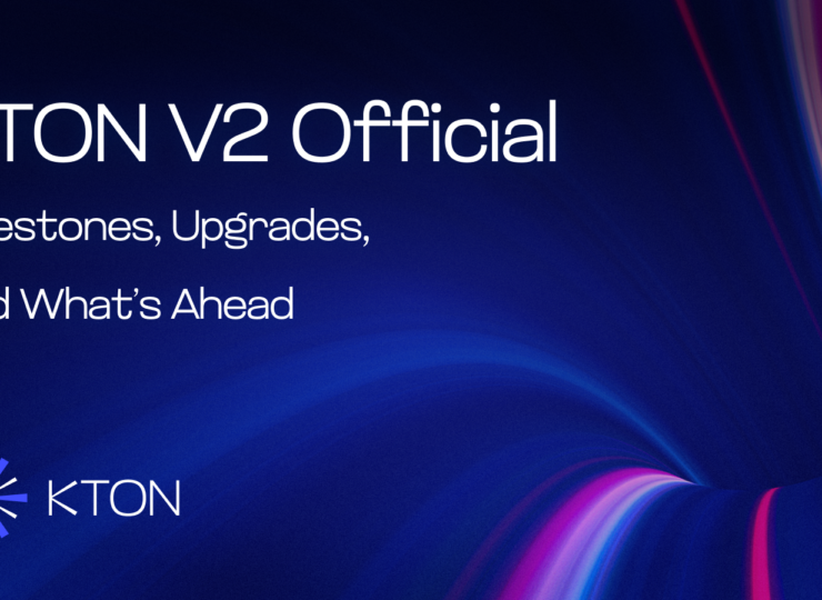 KTON V2 Official: Milestones, Upgrades, and What’s Ahead